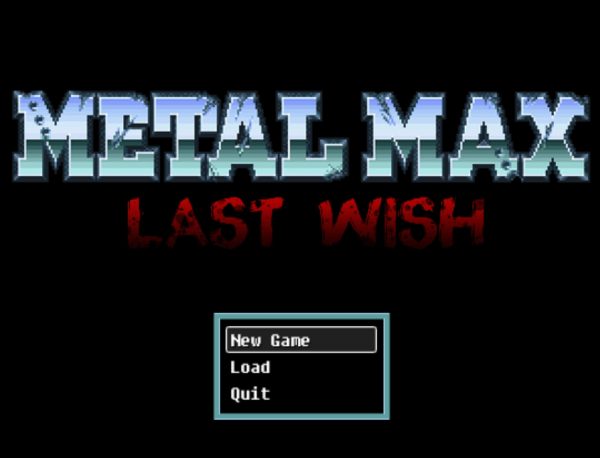 Metal Max Last Wish 测试版v0.9 重装机兵2同人游戏下载
